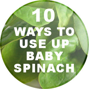 10 Uses for Baby Spinach