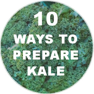 10 Ways to Cook / Eat Kale